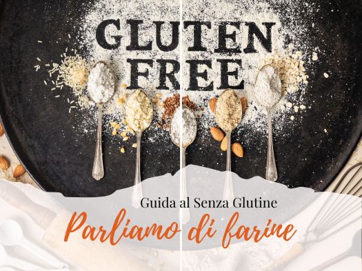 Parliamo di farine gluten free: quali sono e come usarle? (cover)
